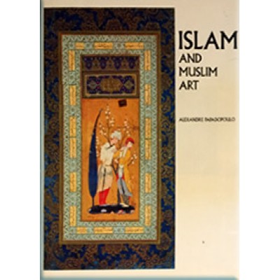 Islam and Muslim Art