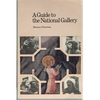 A GUIDE TO THE NATIONAL GALLERY