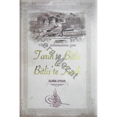 Tarihte Bitlis & Bitliste Tarih