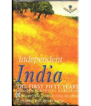 Independent India : The First Fifty Years