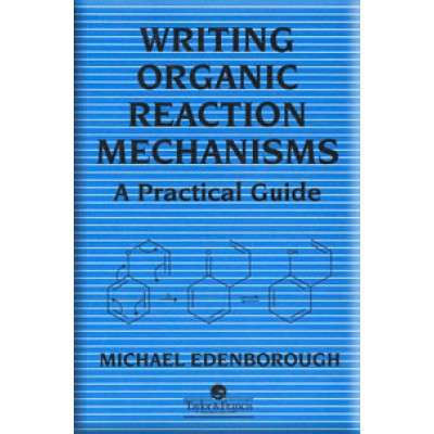 Writing Organic Reaction Mechanisms