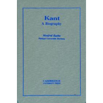 Kant A Biography